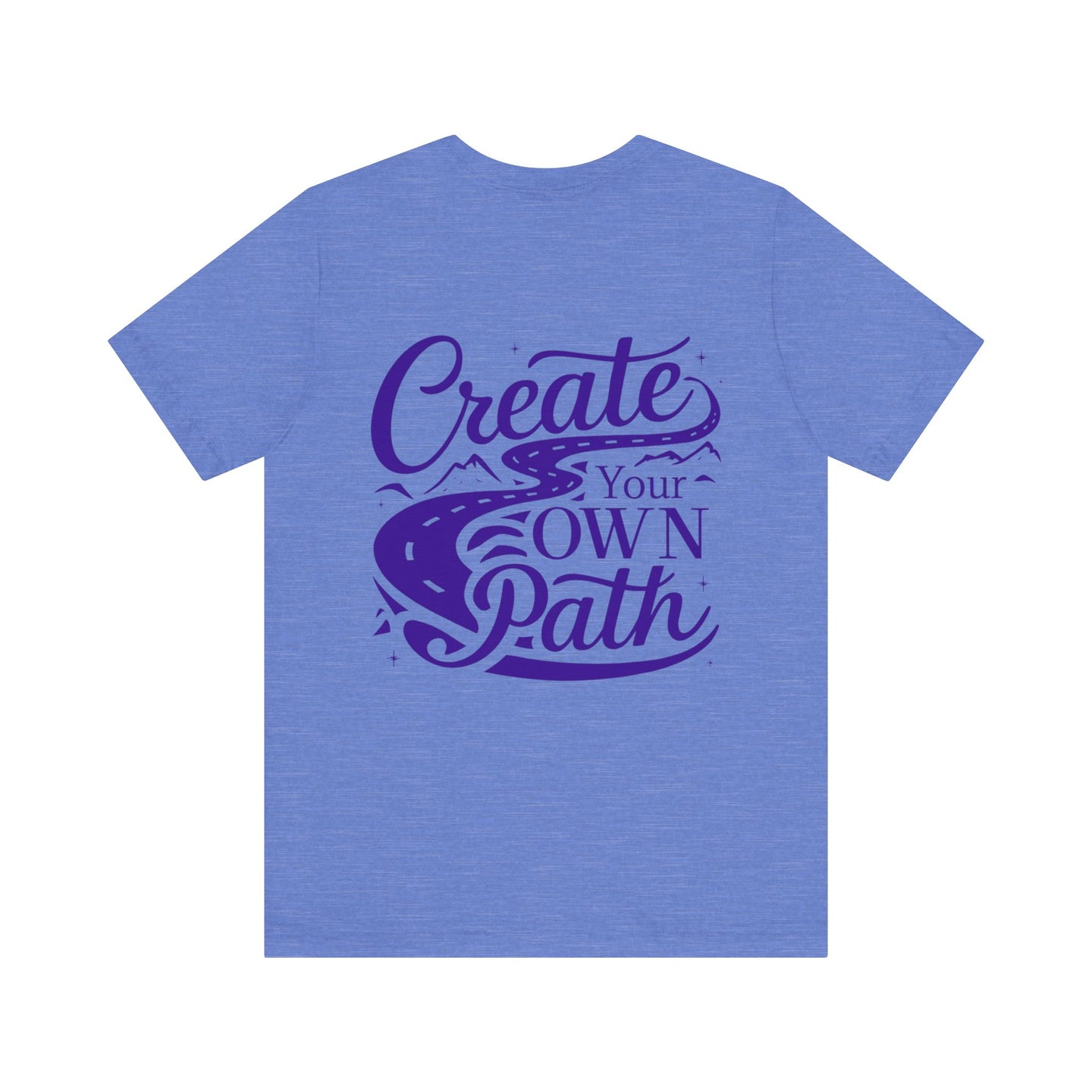Create Your Own Path Tee